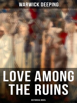 cover image of Love Among the Ruins (Historical Novel)